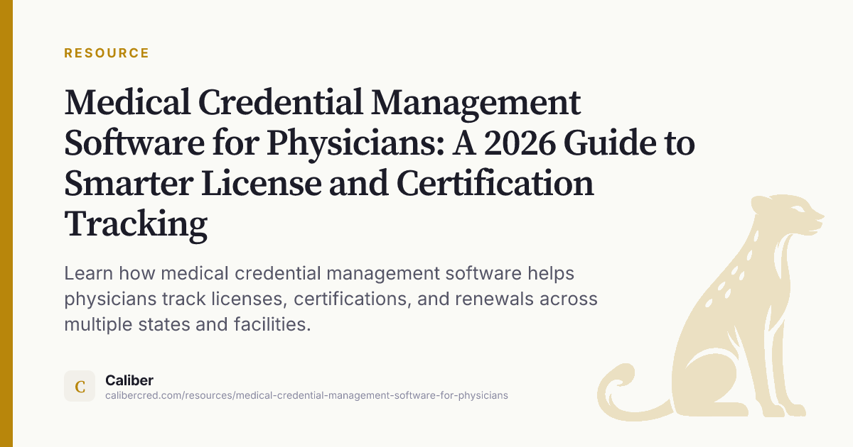 Credential Tracking System Medical Credential Management Software for Physicians: A 2026 Guide to ...